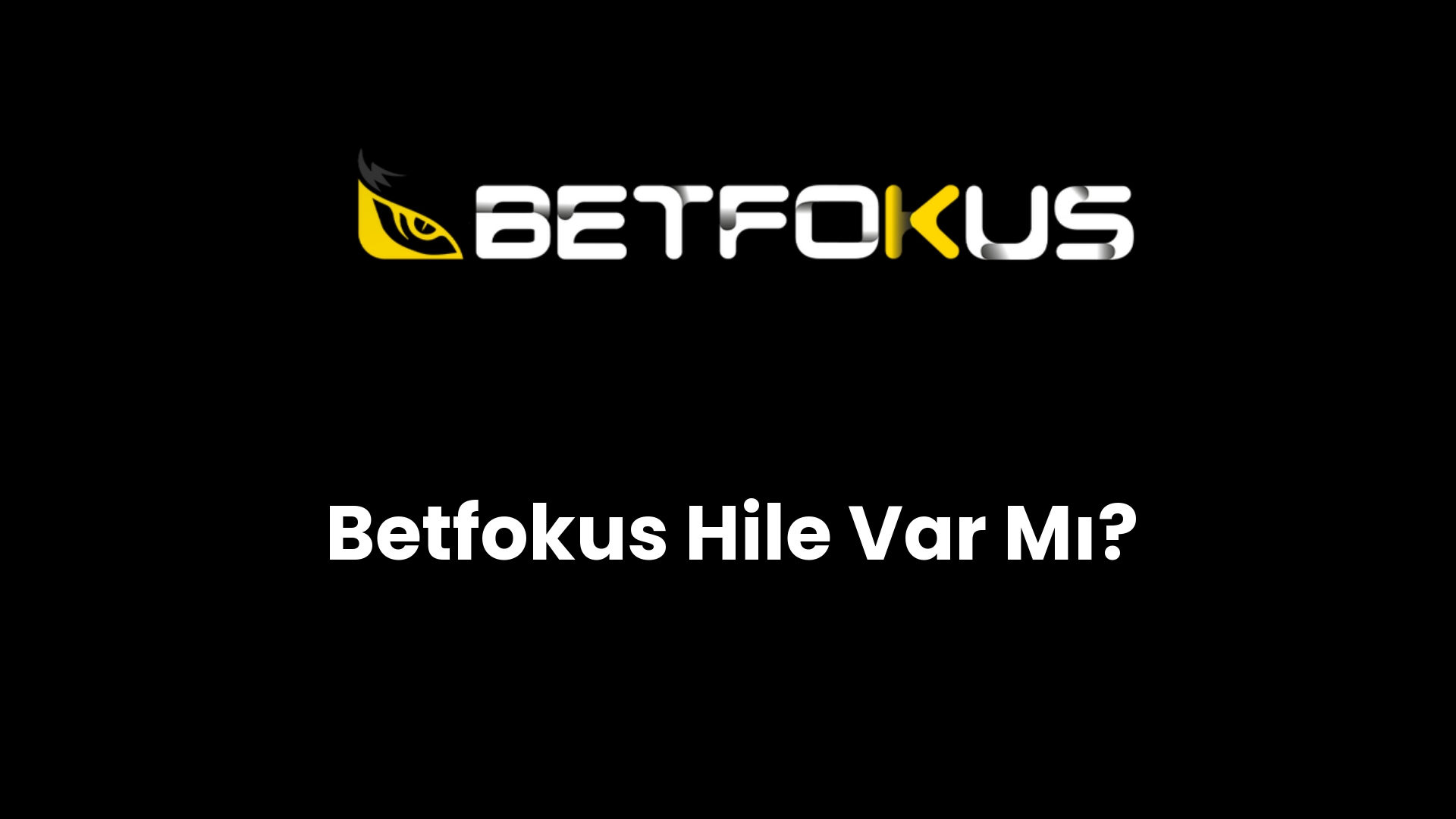 betfokus hile var mi 139
