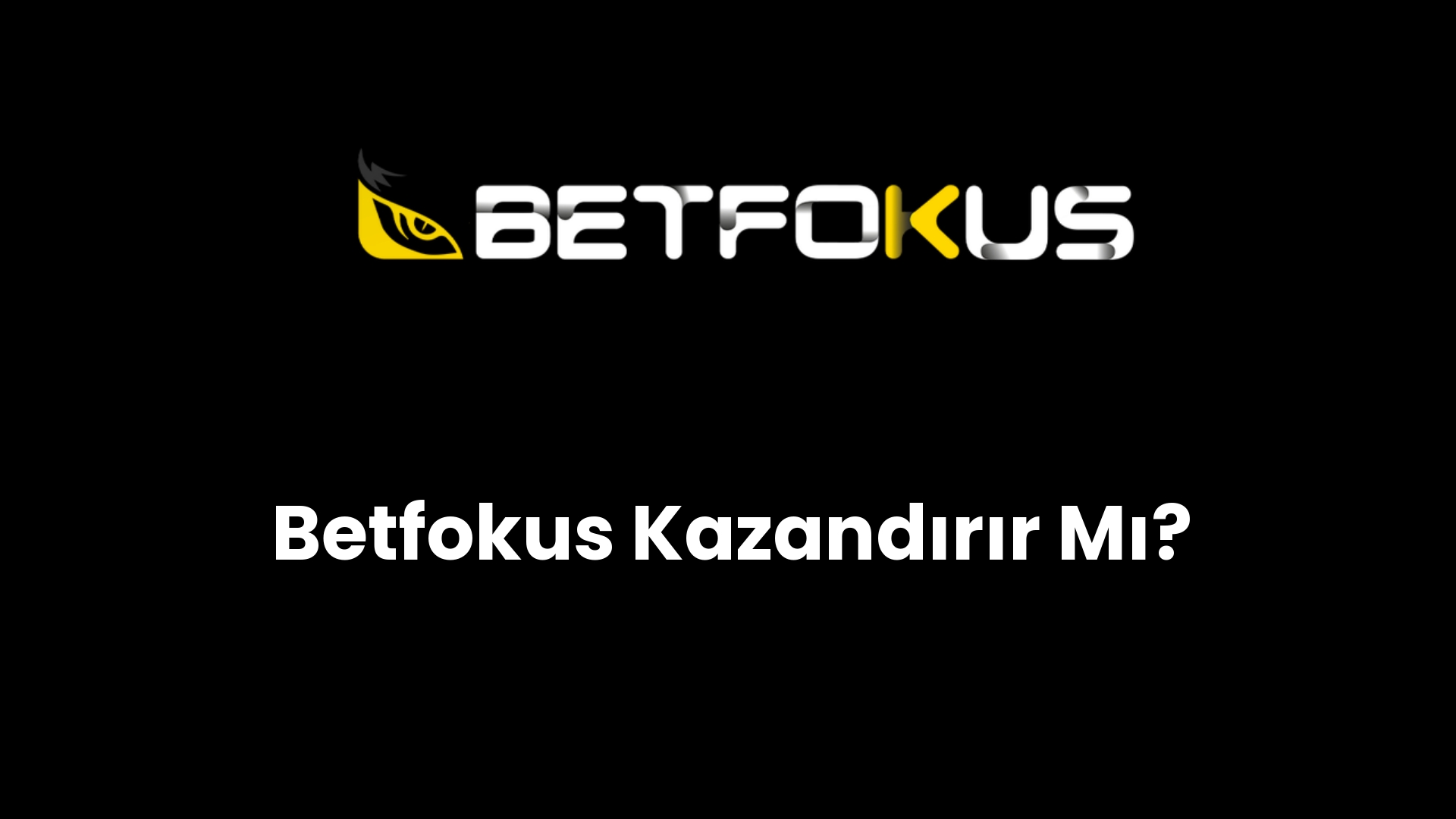 betfokus kazandirir mi 155