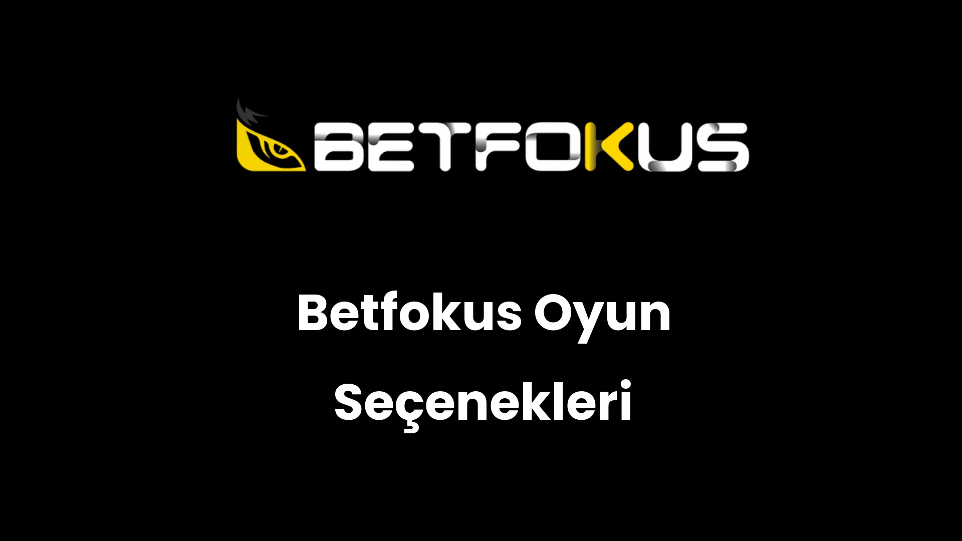 betfokus oyun secenekleri 149