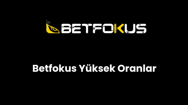 betfokus yuksek oranlar 121