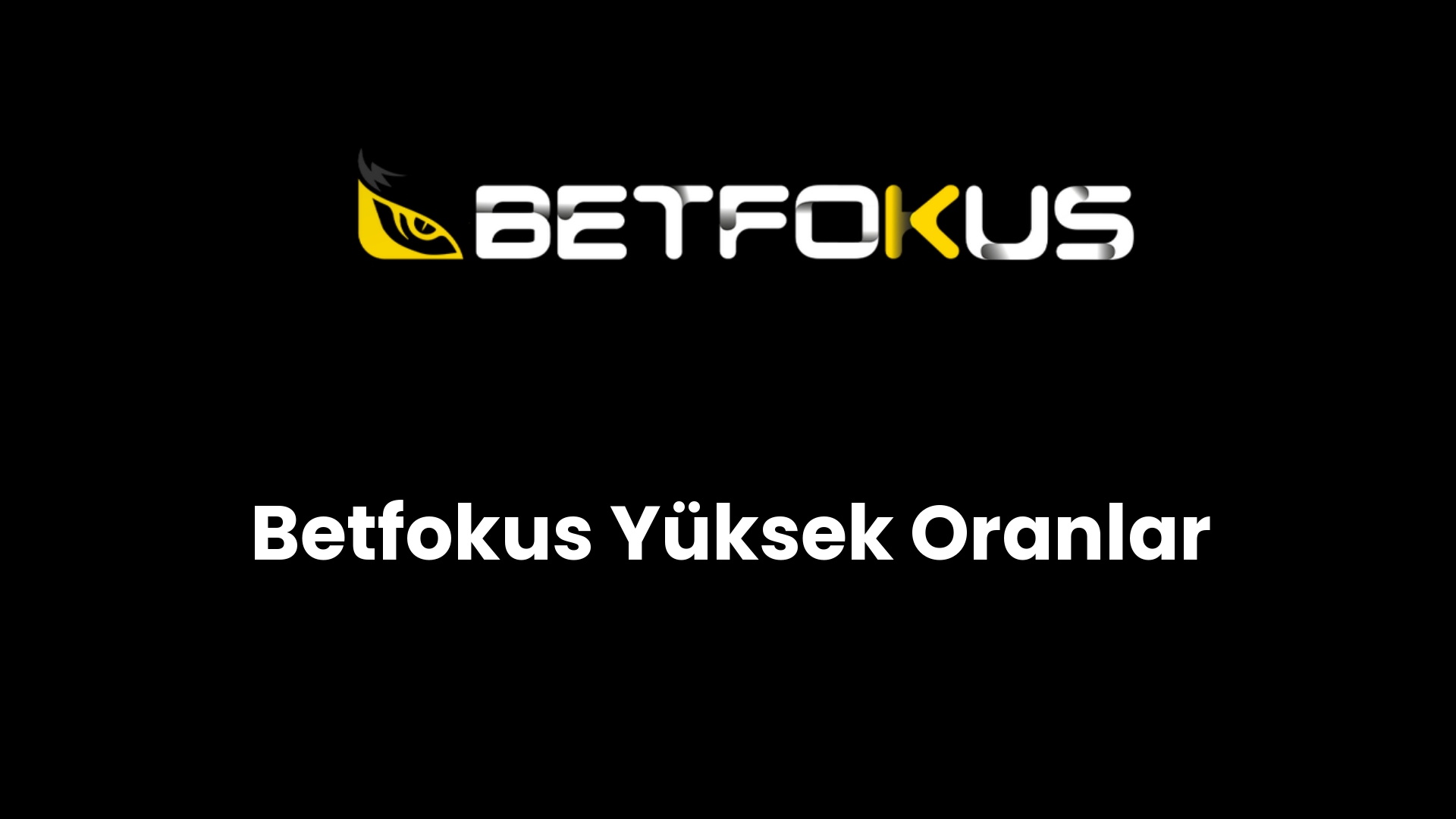 betfokus yuksek oranlar 121